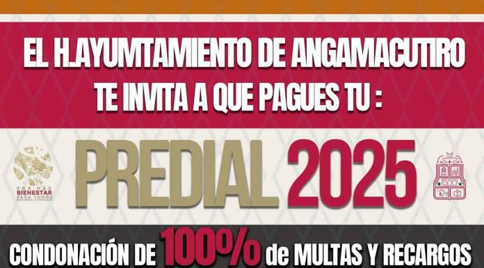 Pago de predial 2025; condonación de multas y recargos en Angamacutiro