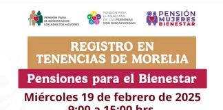 Anuncia Delegación del Bienestar en Michoacán registro a programas federales en Tenencias de Morelia