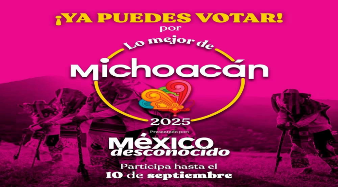 No te quedes sin votar por “Lo Mejor de Michoacán” 2025: Sectur