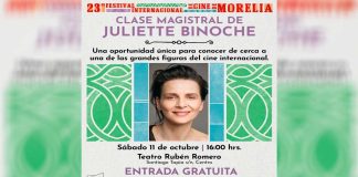Juliette Binoche ofrecerá una clase magistral en el 23º Festival Internacional de Cine de Morelia