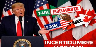 Donald Trump declara al T-MEC “irrelevante” para su país y genera incertidumbre comercial