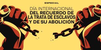 El 23 de agosto marca la conmemoración internacional de la lucha histórica contra la trata de esclavos